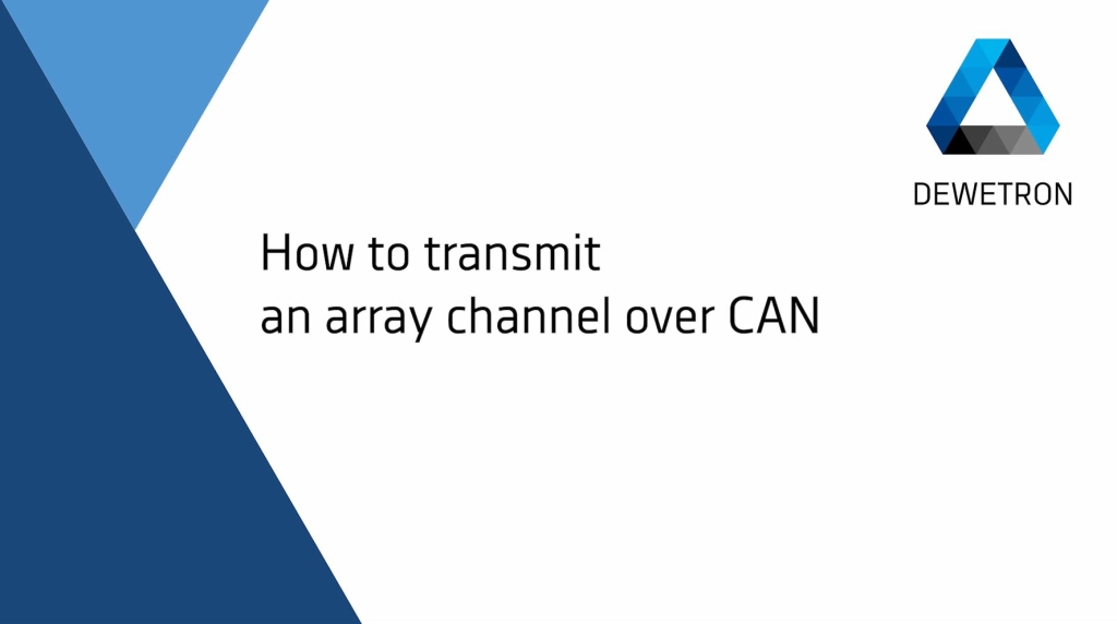 DEWETRON Academy #96 - How to transmit an array channel over CAN