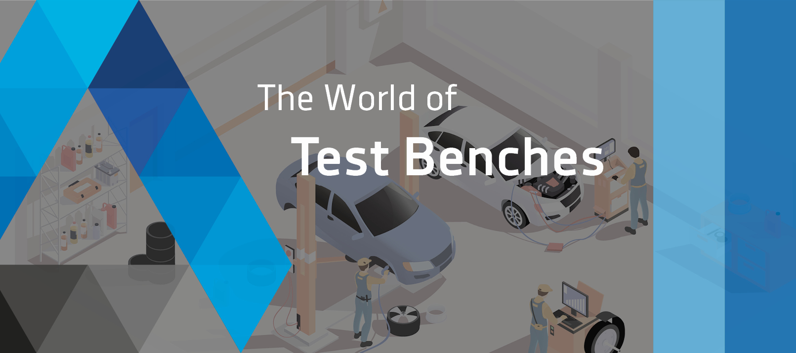 the world of test benches